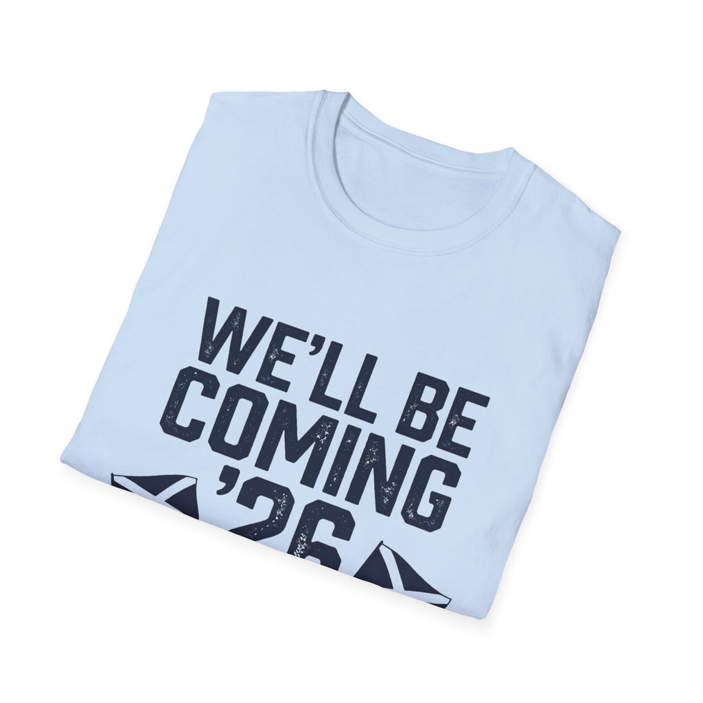 We'll Be Coming '26 Tee