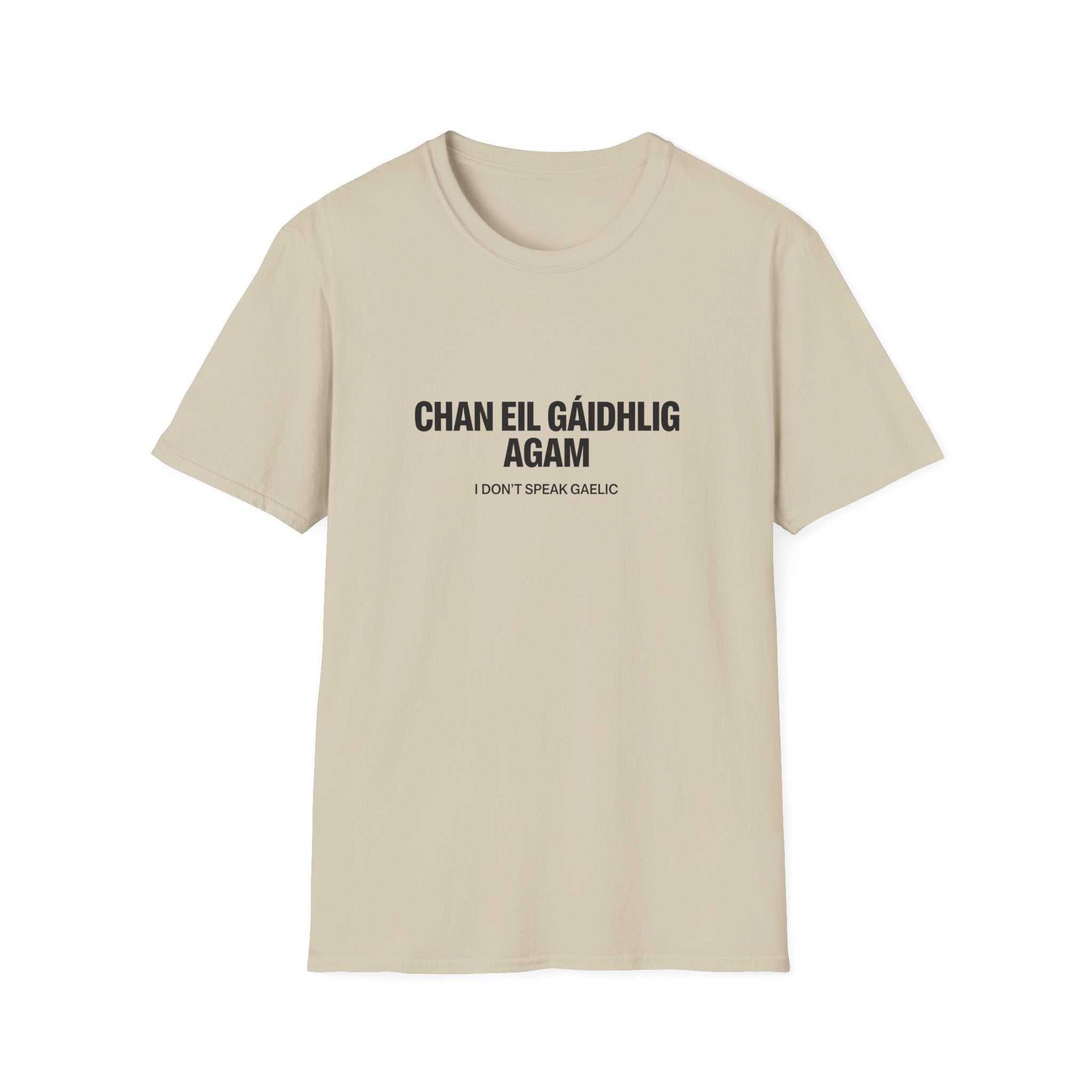 Chan Eil Gàidhlig Agam - I Don't Speak Gaelic Tee