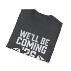 We'll Be Coming '26 Tee