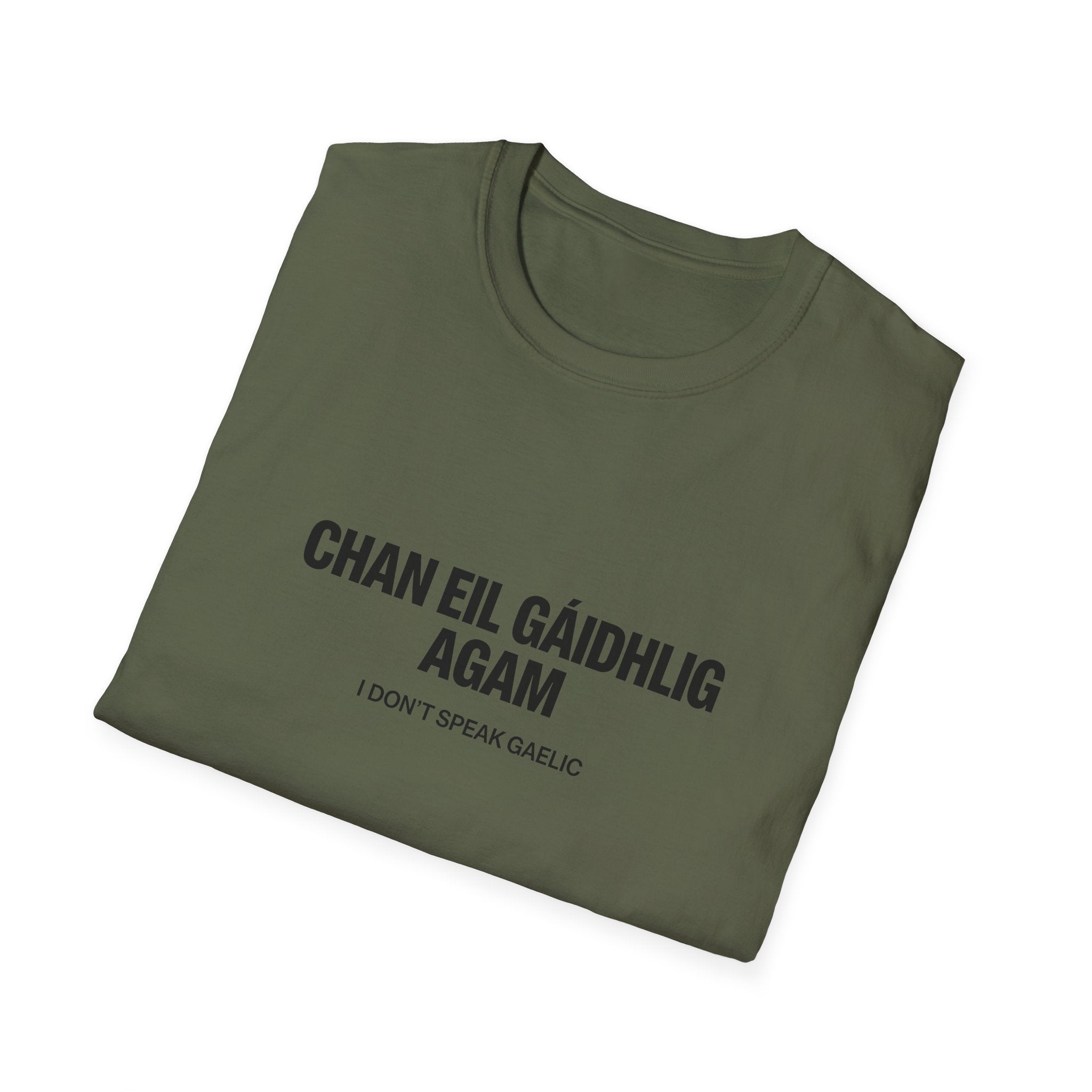Chan Eil Gàidhlig Agam - I Don't Speak Gaelic Tee