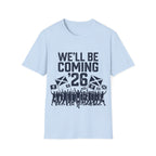 We'll Be Coming '26 Tee