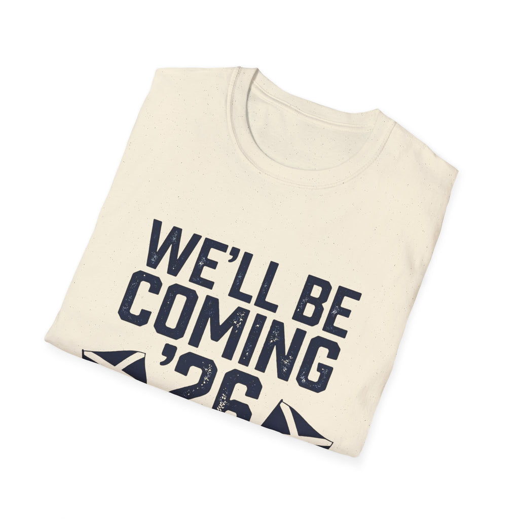 We'll Be Coming '26 Tee